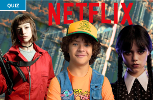Mercredi; Casa de Papel, Stranger Things; quiz Netflix